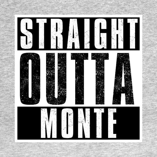 STRAIGHT OUTTA MONTE by Simontology